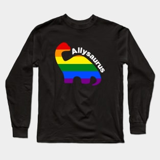 Allysaurus - LGBTQ ally dinosaur (Gay pride) Long Sleeve T-Shirt